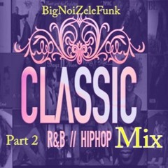 BIG NOIZE LE FUNK = 9Stripes since2019   (80\90' R&B CLASSIC MIX PART 2)