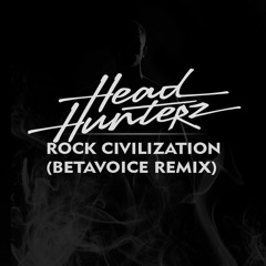 Headhunterz - Rock Civilization (Betavoice Remix)