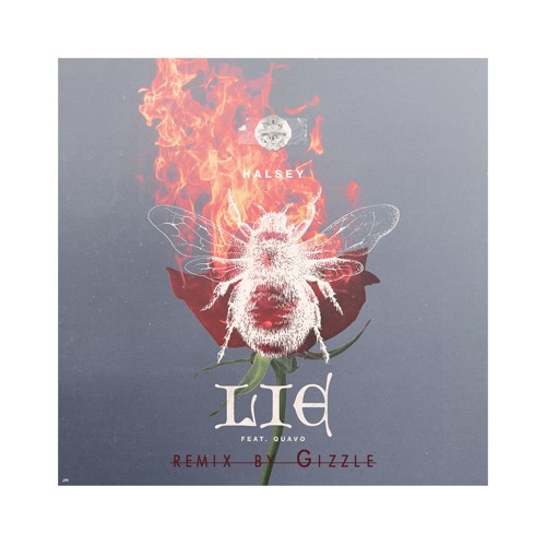 Halsey ft Quavo - Lie - Prod by Gizzle (rmx)