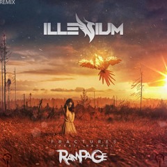 Illenium - Fractures (RamPaGe Remix)