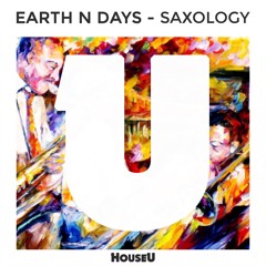 Earth n Days - Saxology (Original Mix)