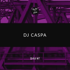 DJ Caspa - BHM #7
