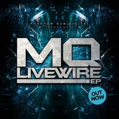 MQ - LIVEWIRE EP [OUT NOW]