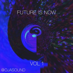 future is now (vol 1)