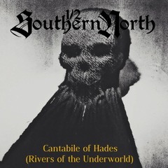 1/2 Southern North: Kokytos(River of mourn)-Mourn River For Me