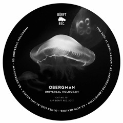OBERGMAN - Universal Hologram (Borft151 -2017)
