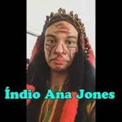 Índio Ana Jones - Vem Chegando Na Boate