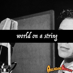 World On A String [Prod. by Archduke Redcat]
