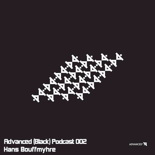 Advanced (Black) Podcast 002 with Hans Bouffmyhre