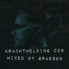Krachtmelding Podcast 029 [Mixed By: Graeson]