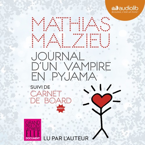 "Journal d'un vampire en pyjama" de Mathias Malzieu lu par l'auteur
