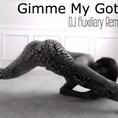 Gimmie My Gots Ha DJ AUX 2017