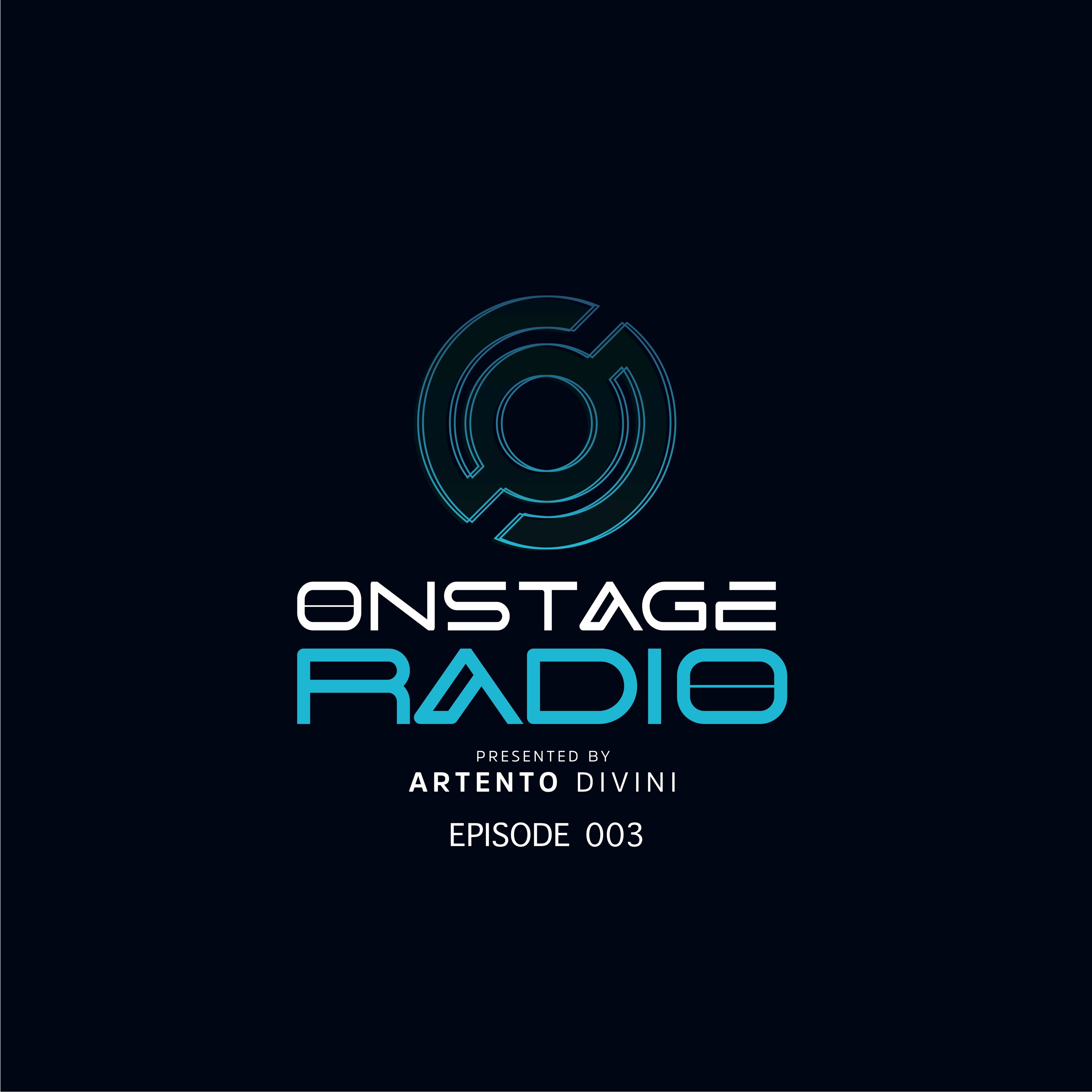 Artento Divini - Onstage Radio 003