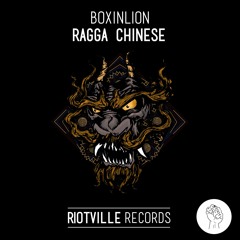 BOXINLION - Ragga Chinese (Feat. Sr. Wilson)