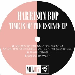 MIL017: Harrison BDP - Time is of the essence EP w/ Liam Geddes rmx ( OUT NOW )