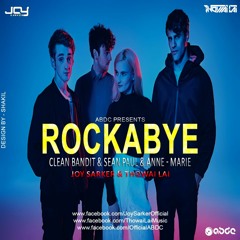 Rockabye - (Clean Bandit & Sean Paul & Anne - Marie) - Joy Sarker & Thowai Lai
