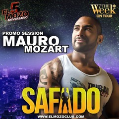 MAURO MOZART - SAFADO THE WEEK BRASIL - 5TO ANIVERSARIO EL MOZO