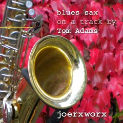 Blues Sax on a track by TomAdams