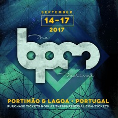 #BPMPortugal 2017 Artist Sets