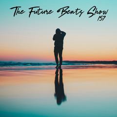 The Future Beats Show 157