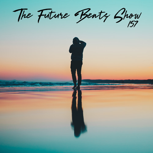 The Future Beats Show 157
