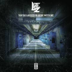 Lutez - You're Locked In Here With Me