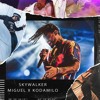 Miguel Sky Walker Feat Travis Scott Kodamilo Remake Mp3