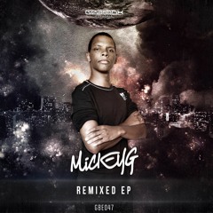 GBE047. MickeyG - Into My World (Firelite Remix) [OUT NOW]