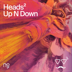 Heads² - Up N Down ft. LaraJulie