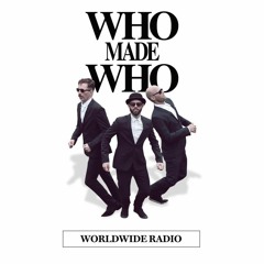 WhoMadeWho WorldWide [Episode 009]