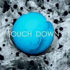 TOUCH DOWN (Orignal Mix)