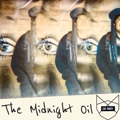 The Midnight Oil (Original)- Cat Party