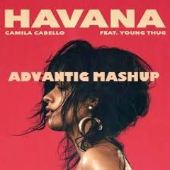 Camila Cabello ft. Young Thug - Havana (Advantig Drum MashUp)[BUY=FREE DOWNLOAD]