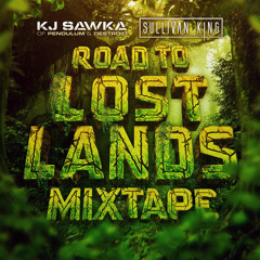 Road To Lost Lands! Mixtape - KJ Sawka x Sullivan King