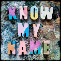 01 Know My Name (radio edit)