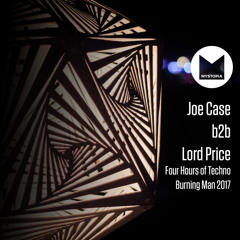 Joe Case b2b Lord Price: Four Hours of Techno - Burning Man 2017