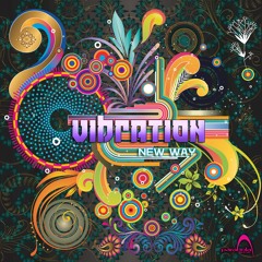 Vibration -  New Way EP [ Out Now!! @ Parabola Music  ]