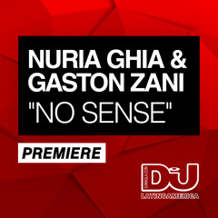 PREMIERE: Nuria Ghia & Gaston Zani "No Sense"