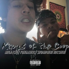 KINGS OF THE COOP FT. YSLEVIX PROD. SHAMPAYNE