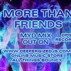 More Than Friends - MYD Mix Sample