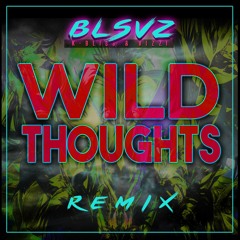 Vizzi & K-Bliss Wild Thoughts Remix