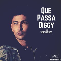 QuePassaDiggy - DJ Vandan Remix (M4U Mix Monday VOL 5)