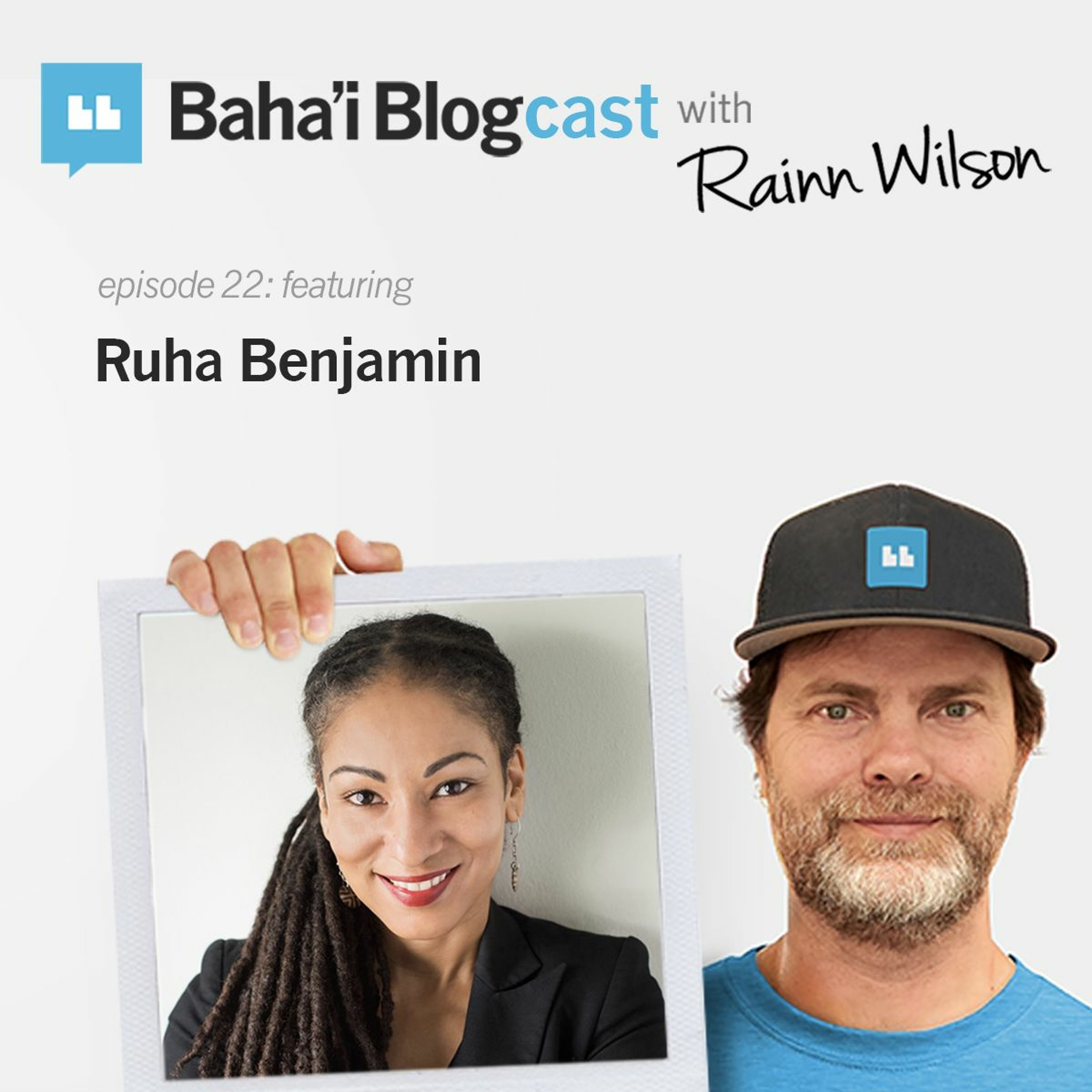 Episode 22: Ruha Benjamin – Baha'i Blogcast with Rainn Wilson – Podcast –  Podtail