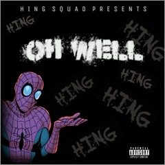 HING SQUAD-OH WELL