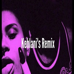 Kehlani's Remix