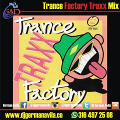 Dj German Avila - Trance Factory Traxx Mix 2016