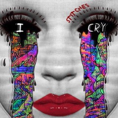 Stitches - I Cry #TMIGANG #FUCKAJOB