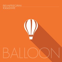 Balloon | Belial Pelegrim & 1066State