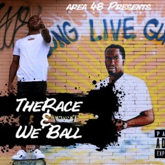 The Race & We Ball Freestyle