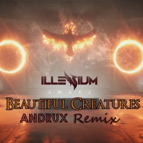 Illenium - Beautiful Creatures (Andrux Bootleg) Feat. MAX